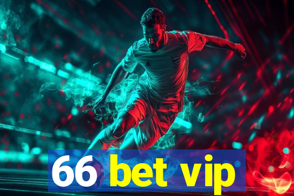 66 bet vip